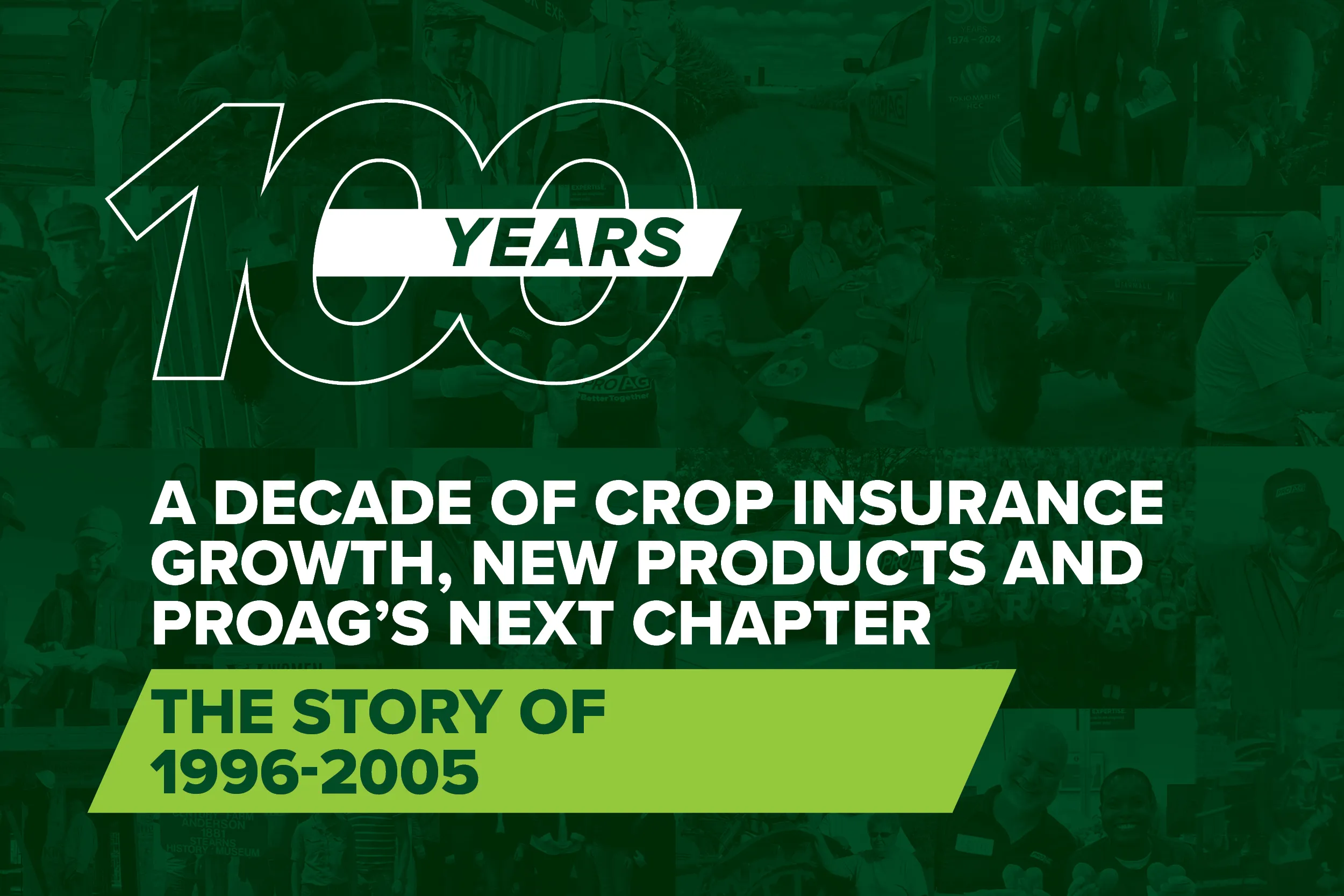 1996-2005: A Decade of Crop Insurance Growth, New Products and ProAg’s Next Chapter